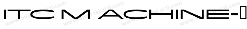 ITC M ACHINE字体转换